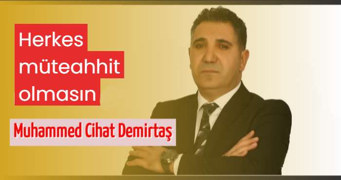 Muhammed Cihat Demirtaş'ın yeni köşe yazısı