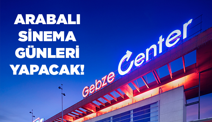 Gebze Center araçla açık hava sineması düzenliyor